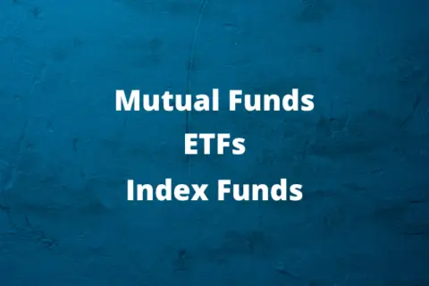 Investing 101: Mutual Funds Vs ETFs Vs Index Funds