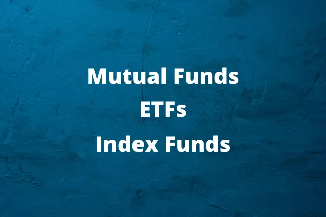 Words on a blue backdrop that say mutual funds, ETFs, and Index Funds
