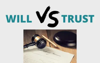 Will vs. Trust. Which is Best for You?