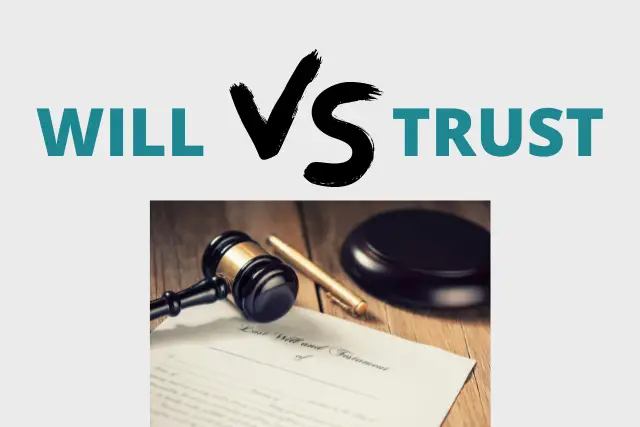 Words that say "will vs trust" and a legal document below it