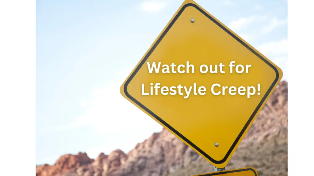 Yellow warning sign that says "Watch out for Lifestyle Creep!"