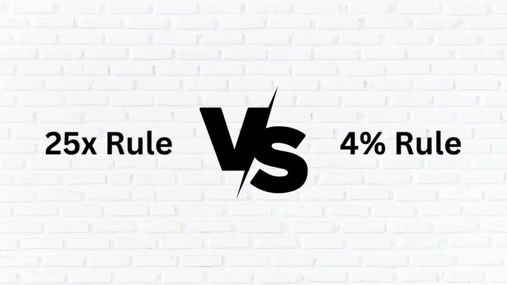 white brick wall with the words "25x Rule VS 4% Rule