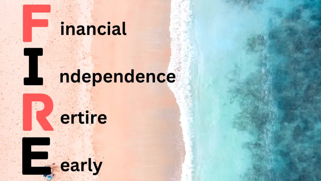 A bright beach that has the words FIRE, financial independence retire early